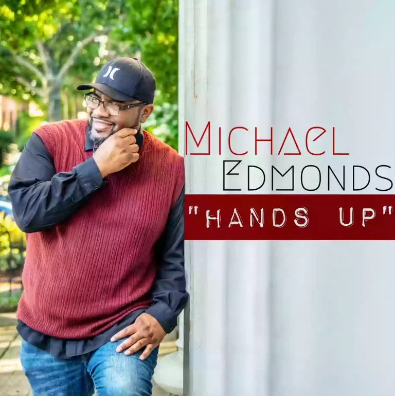 Michael Edmonds Releases ‘Hands Up’