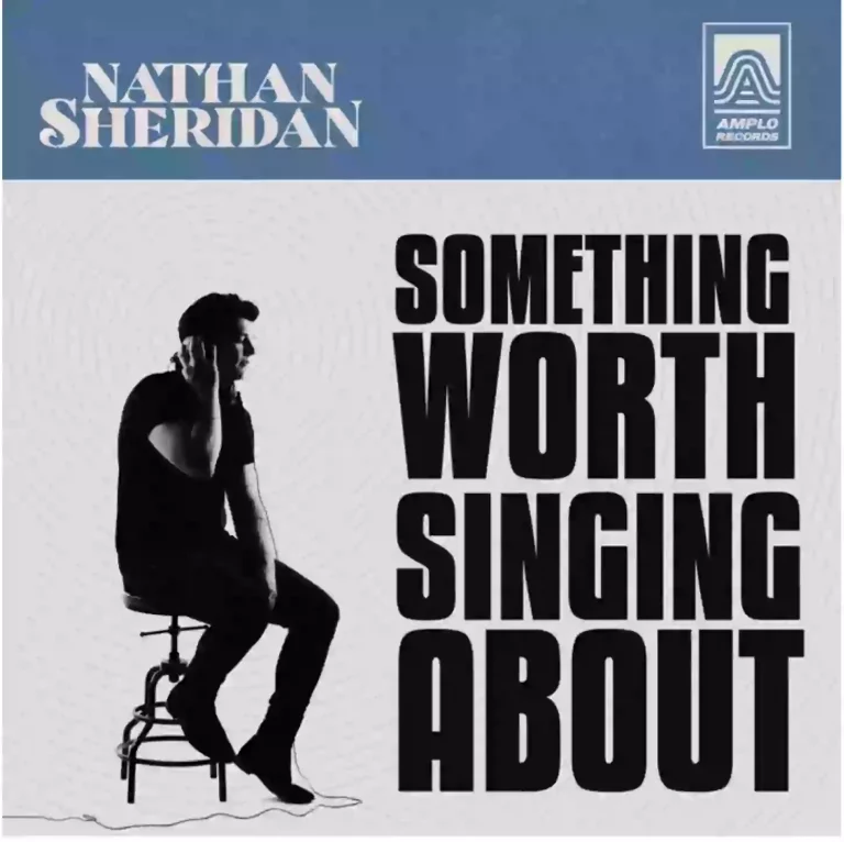 Nathan Sheridan Releases “Something Worth Singing About”