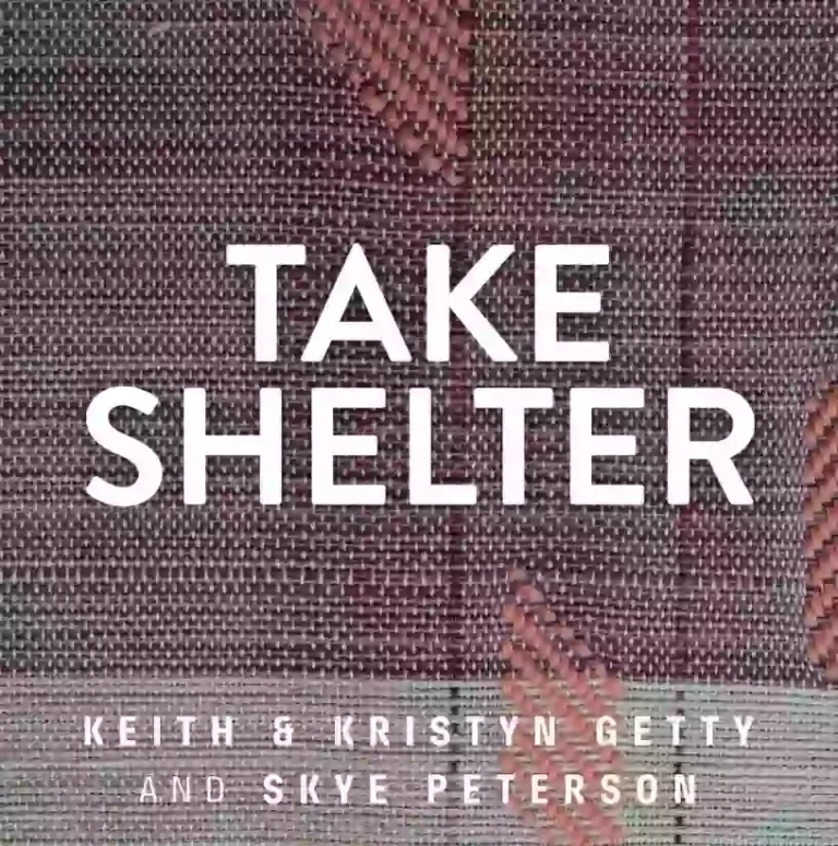 Keith & Kristyn Getty Share “Take Shelter”