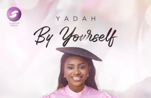 Yadah Drops ‘By Yourself’ Yadah