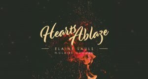 Elaine Sauls Releases ‘Hearts Ablaze’ ft. Claire Odogbo httxhmsfeo4