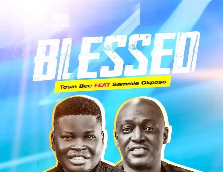 Tosin Bee Shares Blessed featuring Sammie Okposo