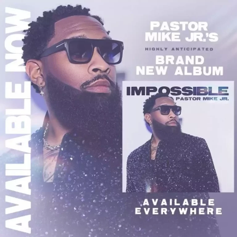 Pastor Mike Jr. Releases Highly Anticipated New Album ‘IMPOSSIBLE’