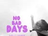 KJ-52 Releases New Single “No Bad Days” Ft. PEABOD download 1