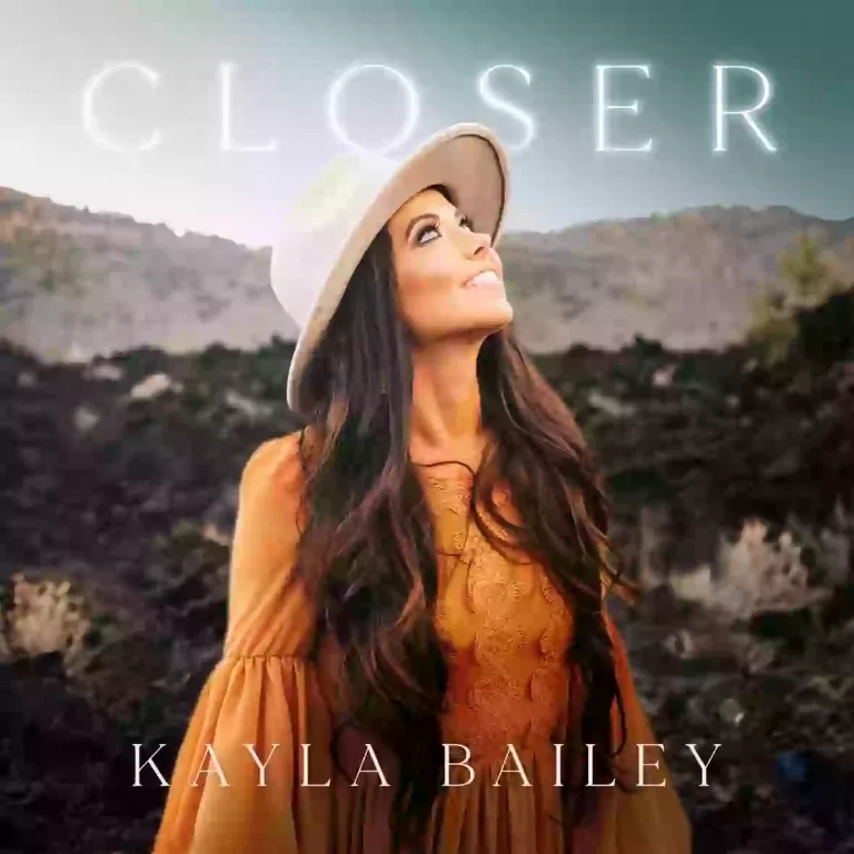 KAYLA BAILEY RELEASES NEW RADIO SINGLE “CLOSER” FROM UPCOMING ALBUM “WASTELAND”
