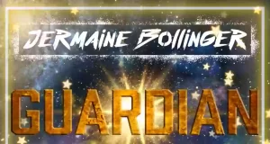 JERMAINE BOLLINGER’S SINGLE ‘GUARDIAN’ PROPELS ONTO RADIO PLATFORMS JERMAINE BOLLINGERS SINGLE