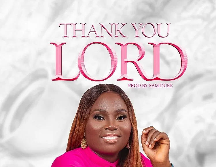 Hannah Shaibu Drops Thank you Lord