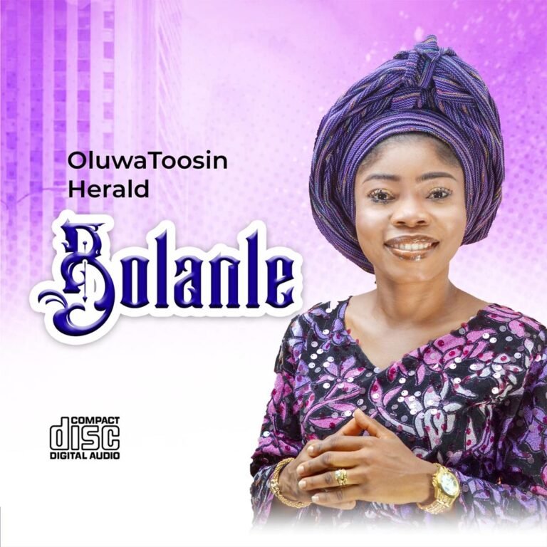 OLUWATOOSIN HERALD UNVEIL NEW ALBUM “BOLANLE”