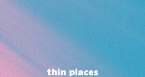 ROSCOE CRAWFORD RELEASES “THIN PLACES” ROSCOE CRAWFORD RELEASES