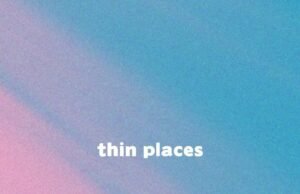 ROSCOE CRAWFORD RELEASES “THIN PLACES” ROSCOE CRAWFORD RELEASES