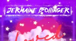 JERMAINE BOLLINGER RELEASES “LOVED” JERMAIN
