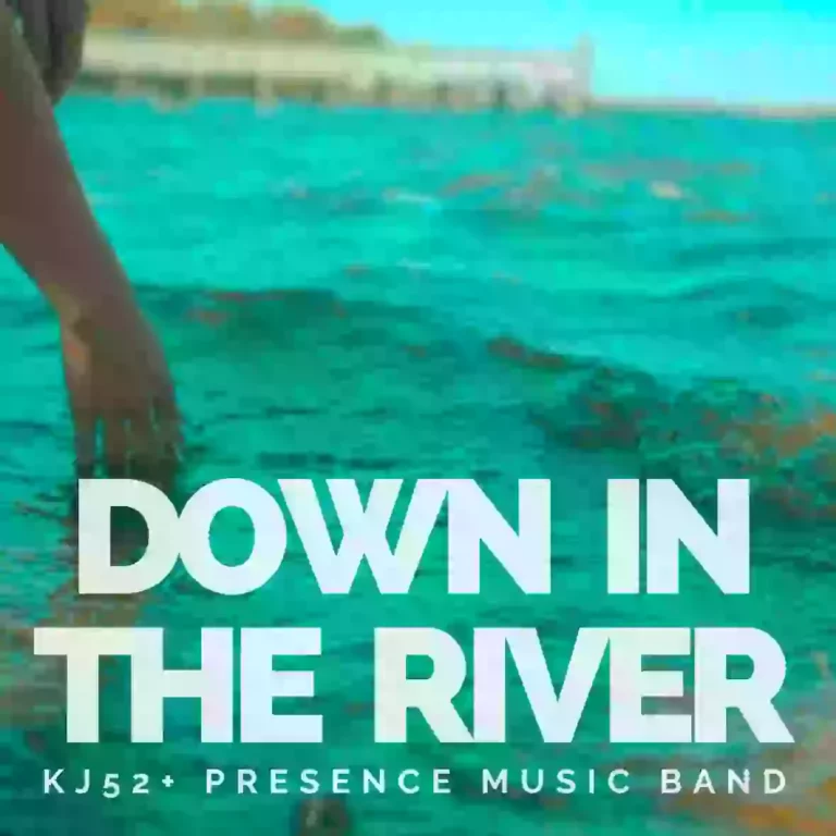 KJ-52 + PRESENCE MUSIC BAND RELEASES “DOWN IN THE RIVER”