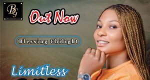 Download Blessing Chiligh “Limitless God” Download Blessing Chiligh "Limitless God"