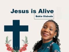 Bukie Olade shares Jesus Is Alive